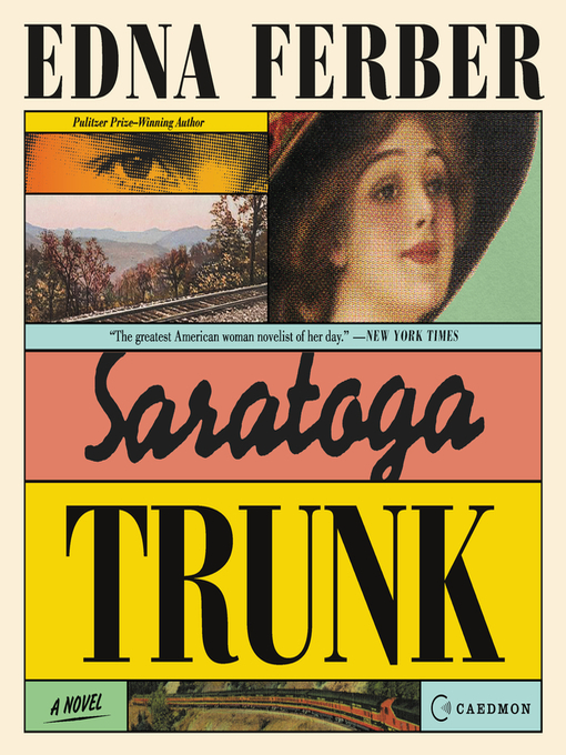 Title details for Saratoga Trunk by Edna Ferber - Available